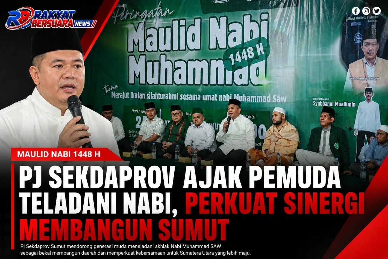 Pj Sekdaprov Ajak Pemuda Teladani Nabi, Perkuat Sinergi Membangun Sumut