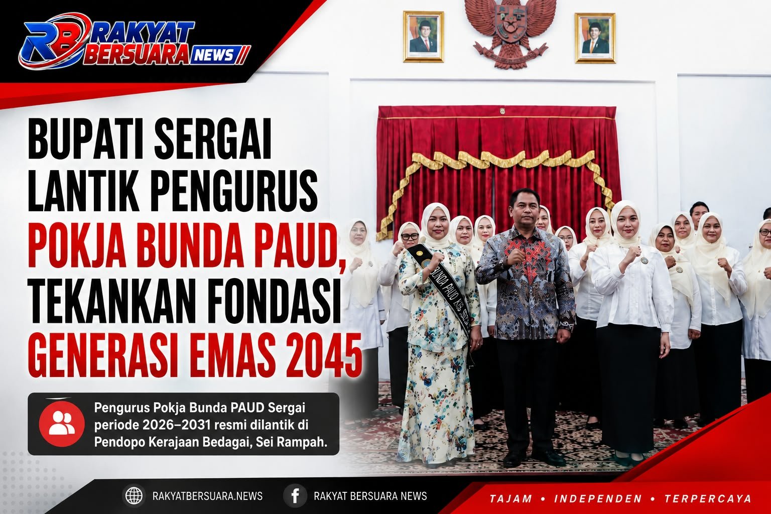 Bupati Sergai Lantik Pengurus Pokja Bunda PAUD, Tekankan Fondasi Generasi Emas 2045