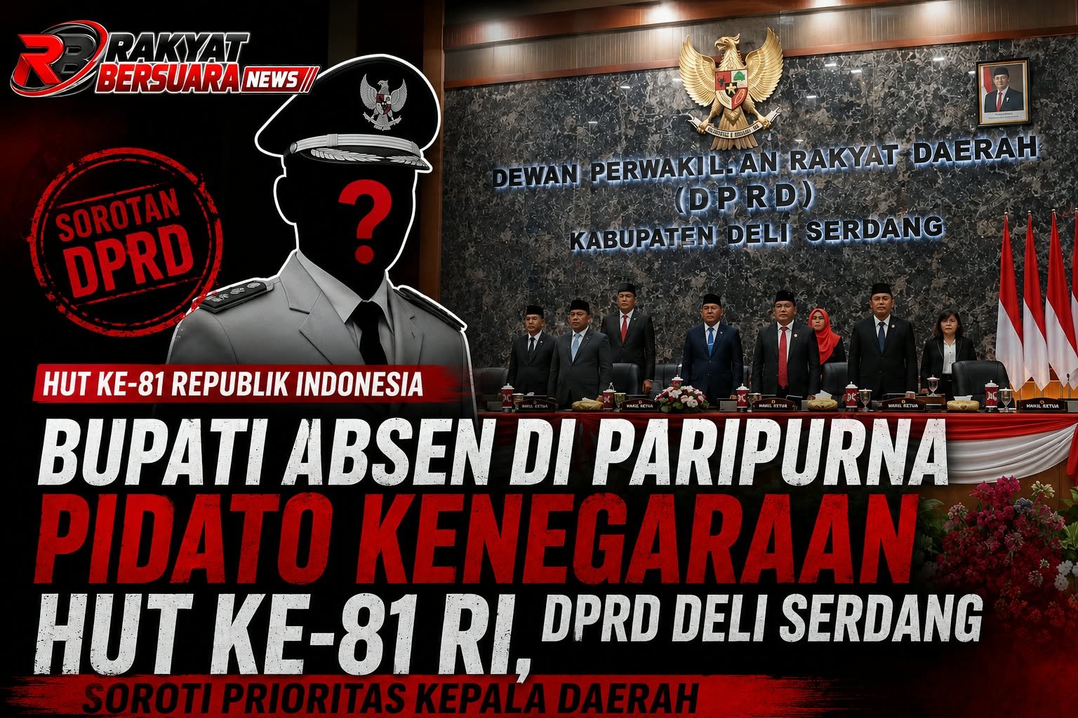 Bupati Absen di Paripurna Pidato Kenegaraan HUT ke-81 RI, DPRD Deli Serdang Soroti Prioritas Kepala Daerah