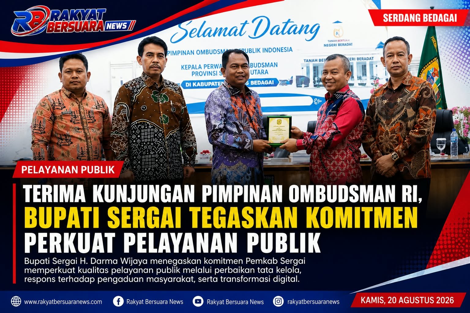 Terima Kunjungan Pimpinan Ombudsman RI, Bupati Sergai Tegaskan Komitmen Perkuat Pelayanan Publik