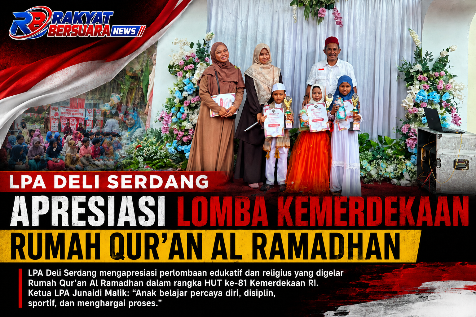 LPA Deli Serdang Apresiasi Lomba Kemerdekaan Rumah Qur'an Al Ramadhan