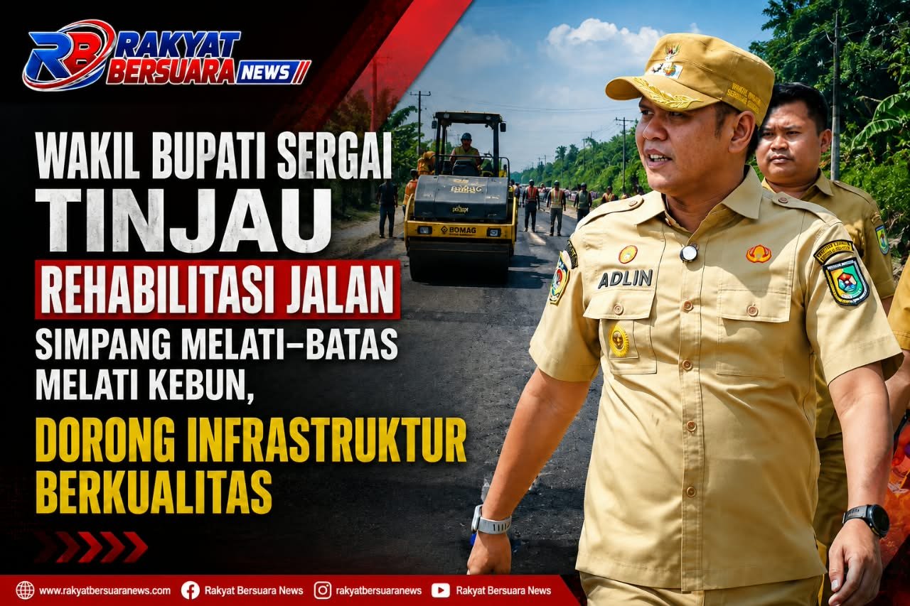 Wakil Bupati Sergai Tinjau Rehabilitasi Jalan Simpang Melati-Batas Melati Kebun, Dorong Infrastruktur Berkualitas