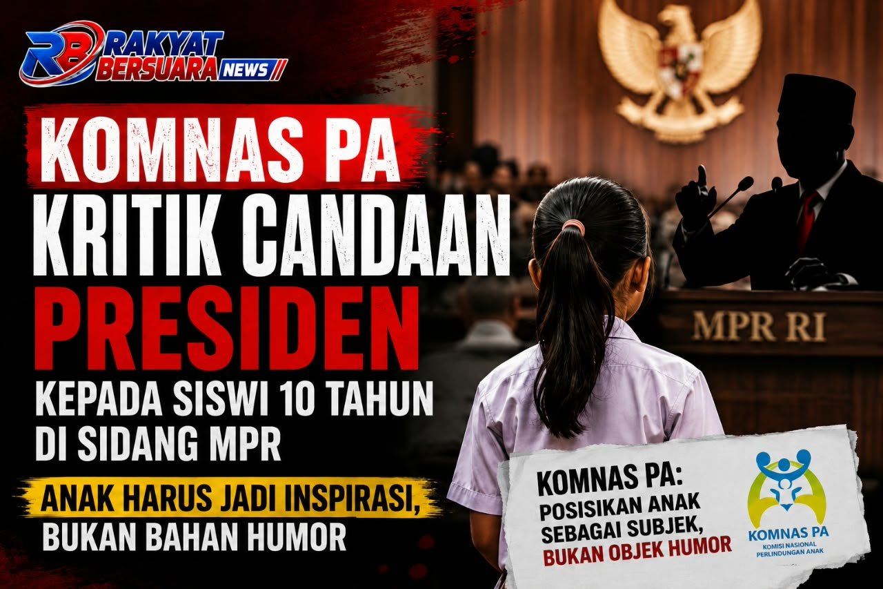 Komnas PA Kritik Candaan Presiden kepada Siswi 10 Tahun di Sidang MPR: Anak Harus Jadi Inspirasi, Bukan Bahan Humor